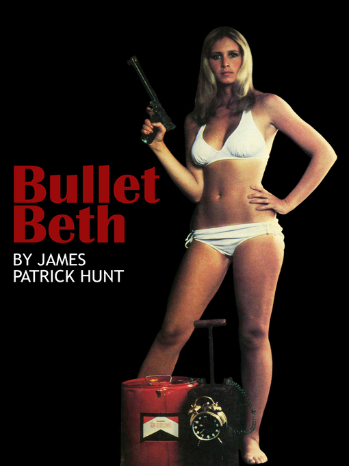 Title details for Bullet Beth by James Patrick Hunt - Available